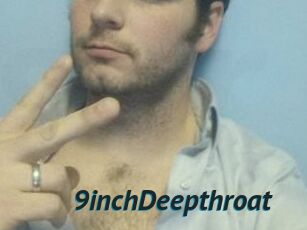 9inchDeepthroat