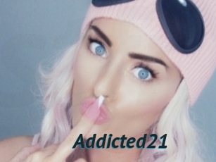 Addicted21