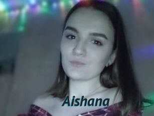 Aishana