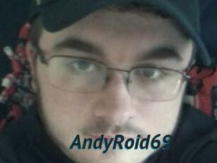 AndyRoid69