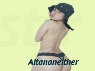 Aitananeither