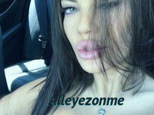 Alleyezonme