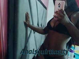 Analsquirttastty