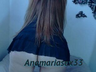 Anamariasex33