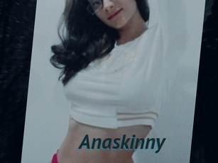 Anaskinny