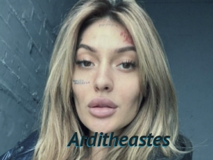 Arditheastes