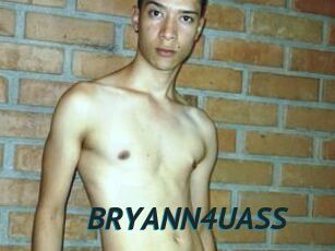 BRYANN4UASS