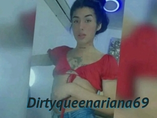 Dirtyqueenariana69