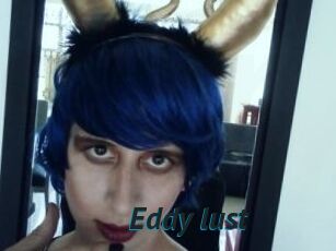 Eddy_lust