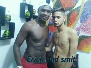 Erick_and_smit