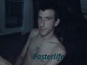 Fasterlife