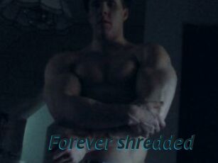 Forever_shredded