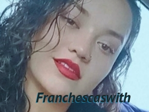 Franchescaswith