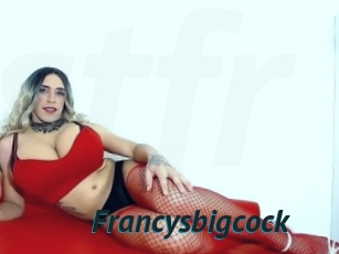 Francysbigcock