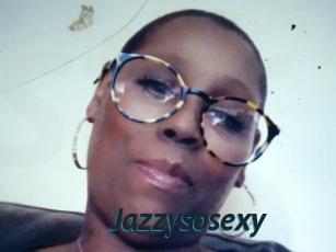 Jazzysosexy