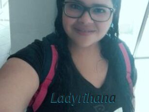 Ladyrihana