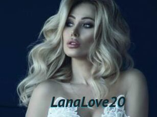 LanaLove20