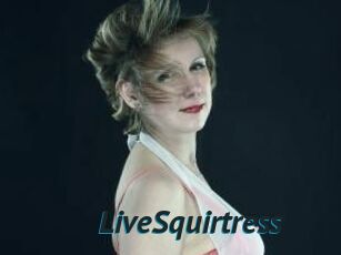 LiveSquirtress