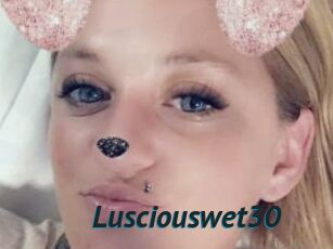 Lusciouswet30