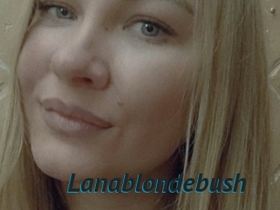 Lanablondebush