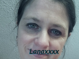 Lanaxxxx