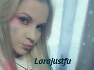 Larajustfu