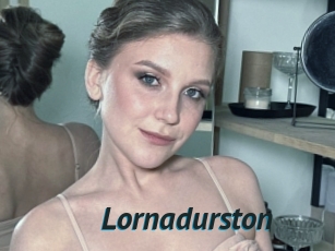 Lornadurston