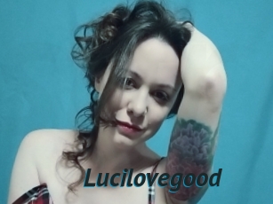 Lucilovegood