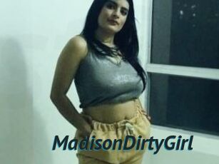 MadisonDirtyGirl