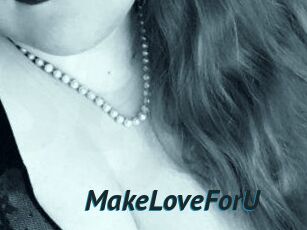 MakeLoveForU