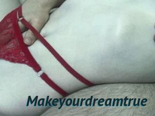 Makeyourdreamtrue