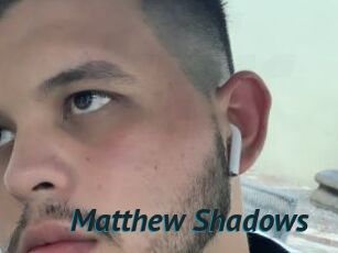 Matthew_Shadows