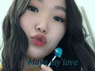 Maya_my_love