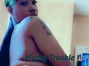 MightyTrouble