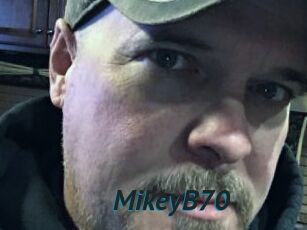 MikeyB70