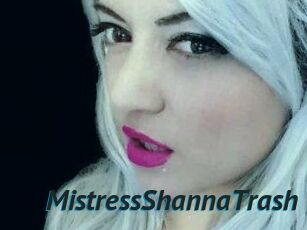 MistressShannaTrash