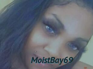 MoistBay69