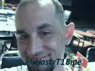 MrNastyT18me