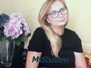 MsShadow