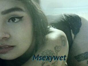 Msexywet