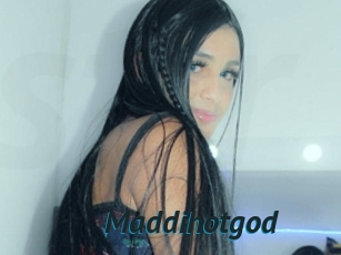 Maddihotgod