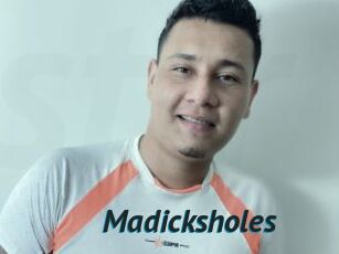 Madicksholes