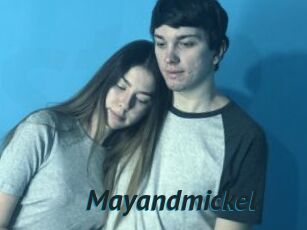 Mayandmickel