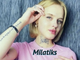 Milatiks