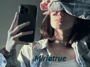 Miriatrue