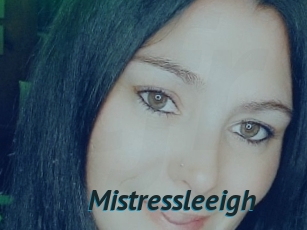 Mistressleeigh