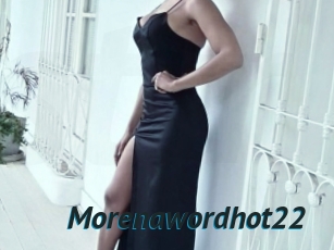 Morenawordhot22