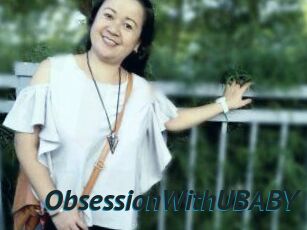 ObsessionWithUBABY