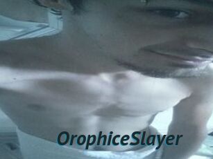 OrophiceSlayer