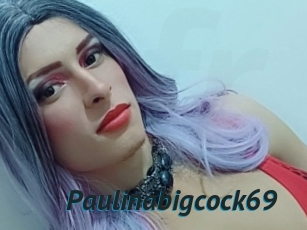 Paulinabigcock69